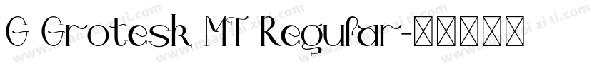 G Grotesk MT Regular字体转换